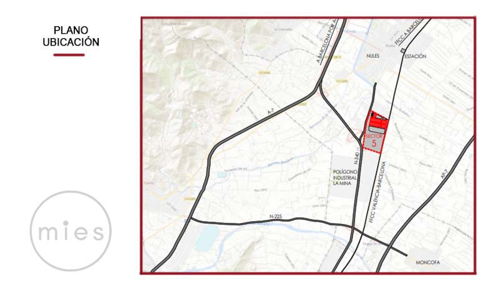 MIES GESTION INMOBILIARIA PARCELA EN NULES UBICACIÓN Y ACCESOS AL SECTOR